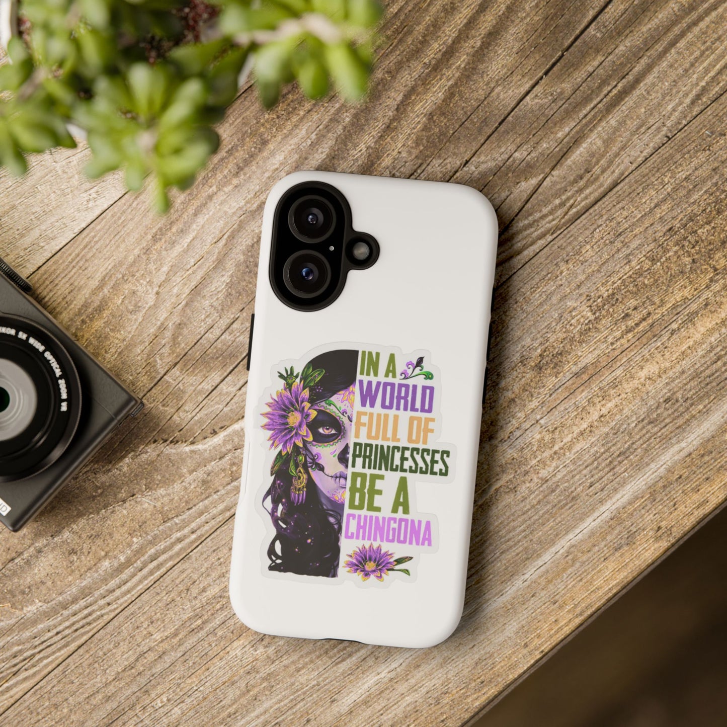 Day of the Dead Skull with Flowers phone case | In a world full of princesses be a chingona