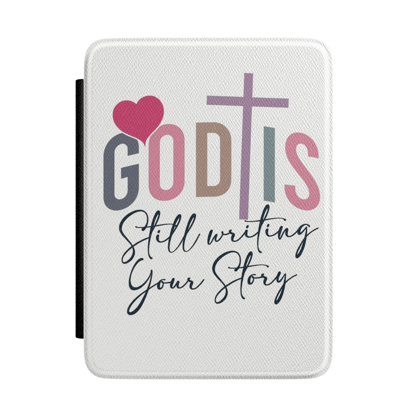 Kindle Case - "God is Still Writing Your Story" Christian E-Reader Cover