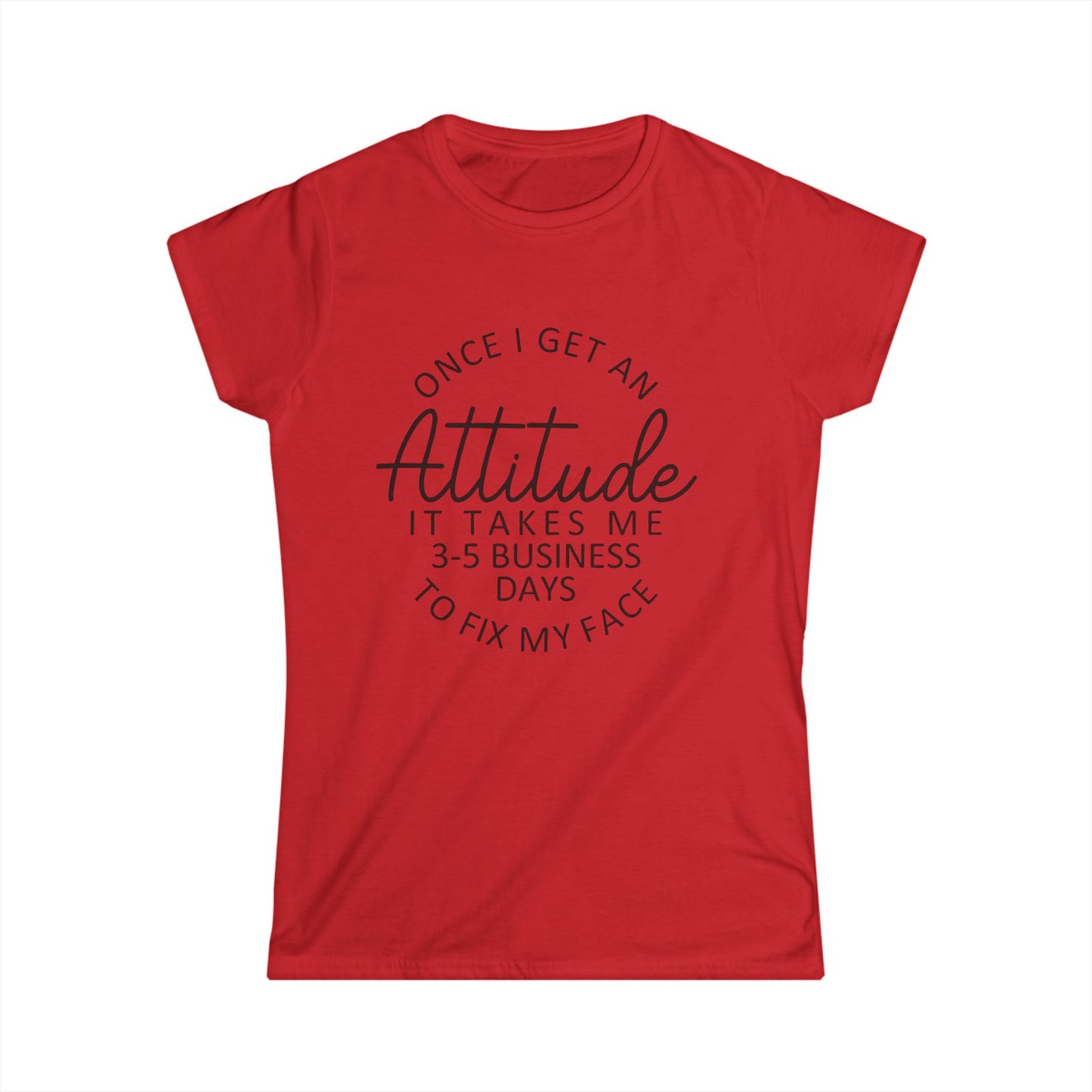 Funny Women's Softstyle Tee - Cute Graphic T-Shirt, Humorous Top, Comfy Shirt, Hilarious Tee, Lightweight Tee for Her