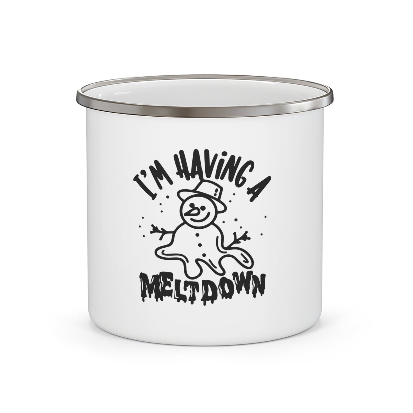 Enamel Camping Mug — "I'm Having a Meltdown" Funny Snowman Camping Coffee Cup