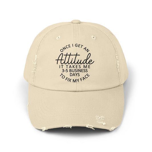 Once I Get An Attitude cap | Distressed Baseball Hat with Funny Quote