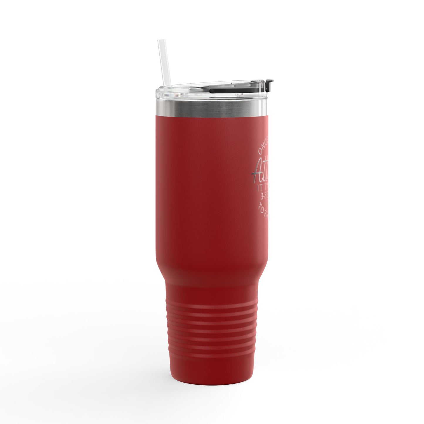 Attitude Quote Once I Get An Attitude 40oz Travel Mug