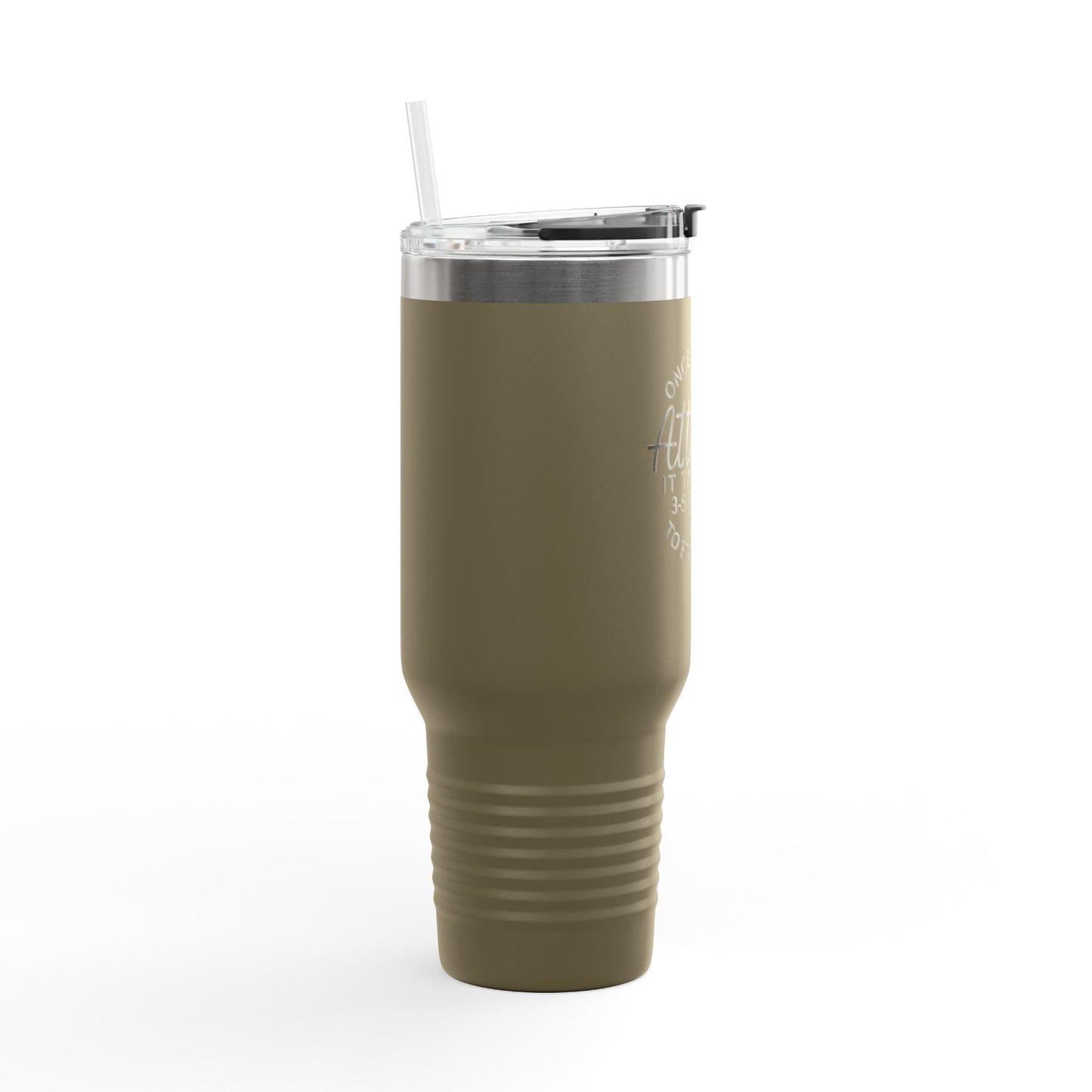 Attitude Quote Once I Get An Attitude 40oz Travel Mug