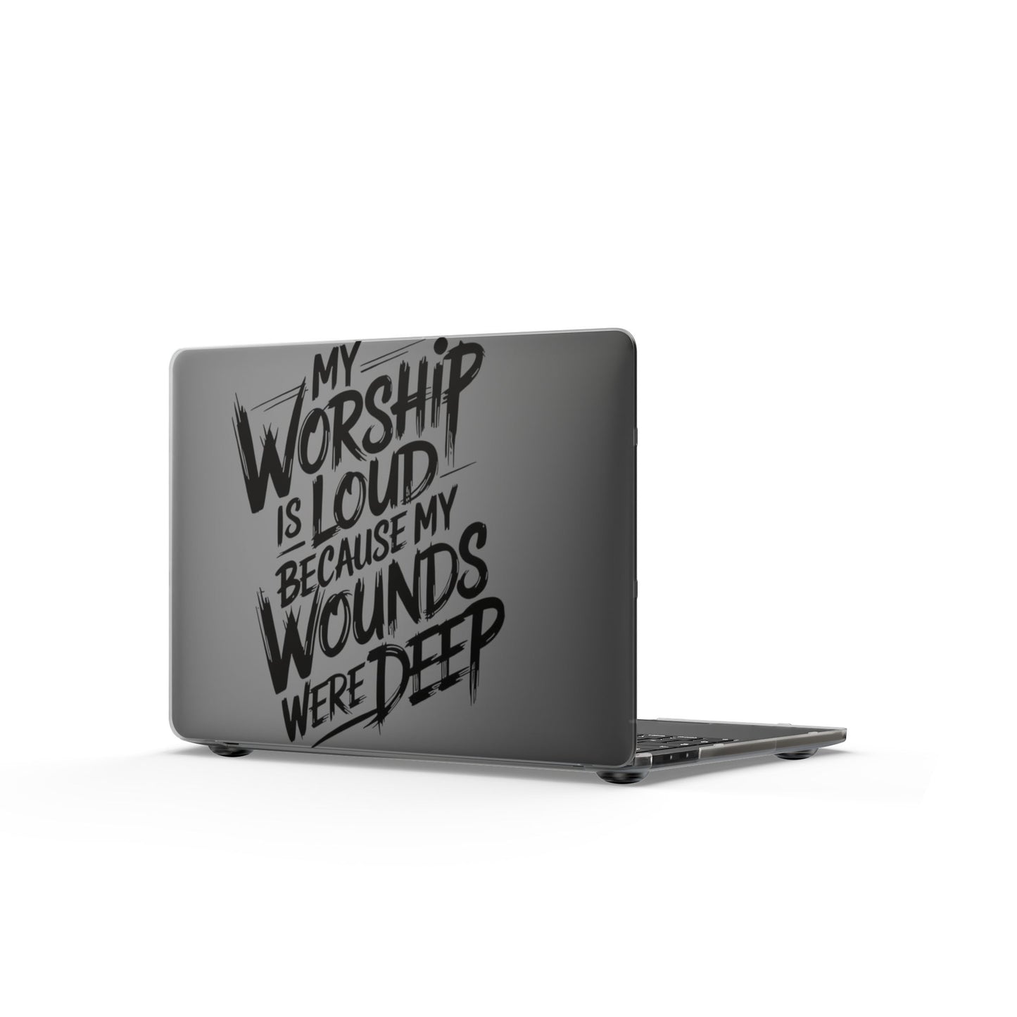 My Worship Is Loud Because My Wounds Were Deep MacBook Case | Matte Laptop Cover