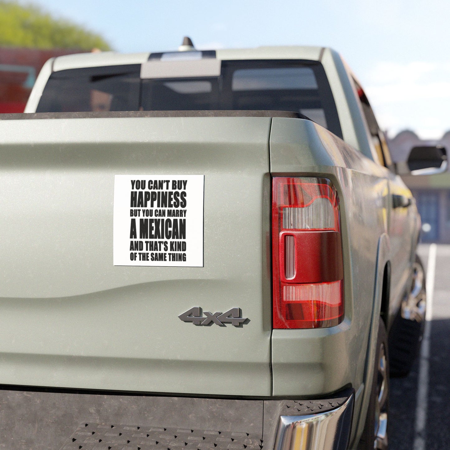 You Can't Buy Happiness But You Can Marry a Mexican Car Magnet | Funny Quote Magnet