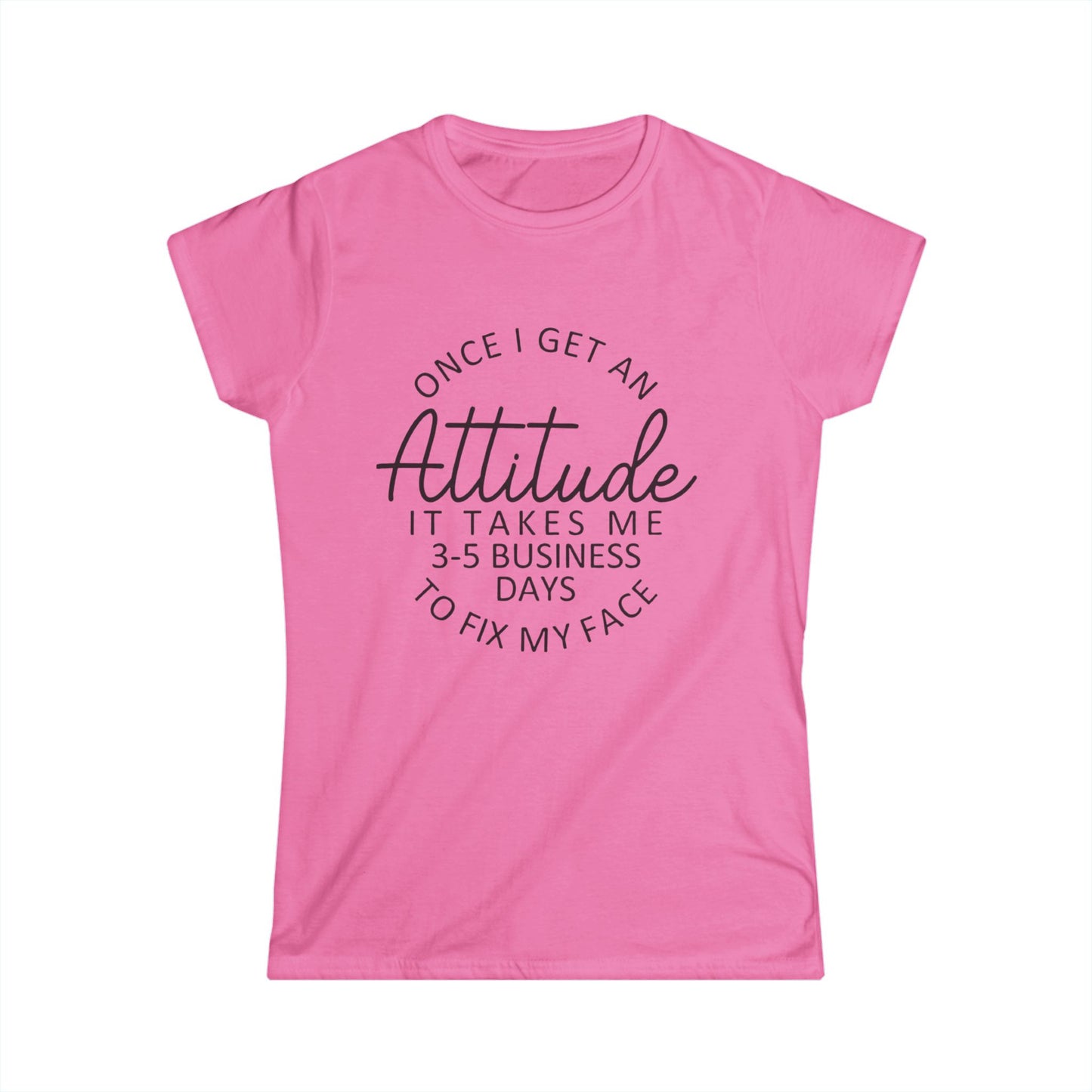 Funny Women's Softstyle Tee - Cute Graphic T-Shirt, Humorous Top, Comfy Shirt, Hilarious Tee, Lightweight Tee for Her