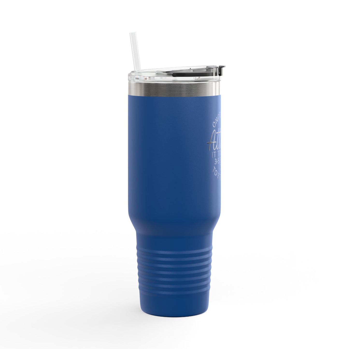 Attitude Quote Once I Get An Attitude 40oz Travel Mug