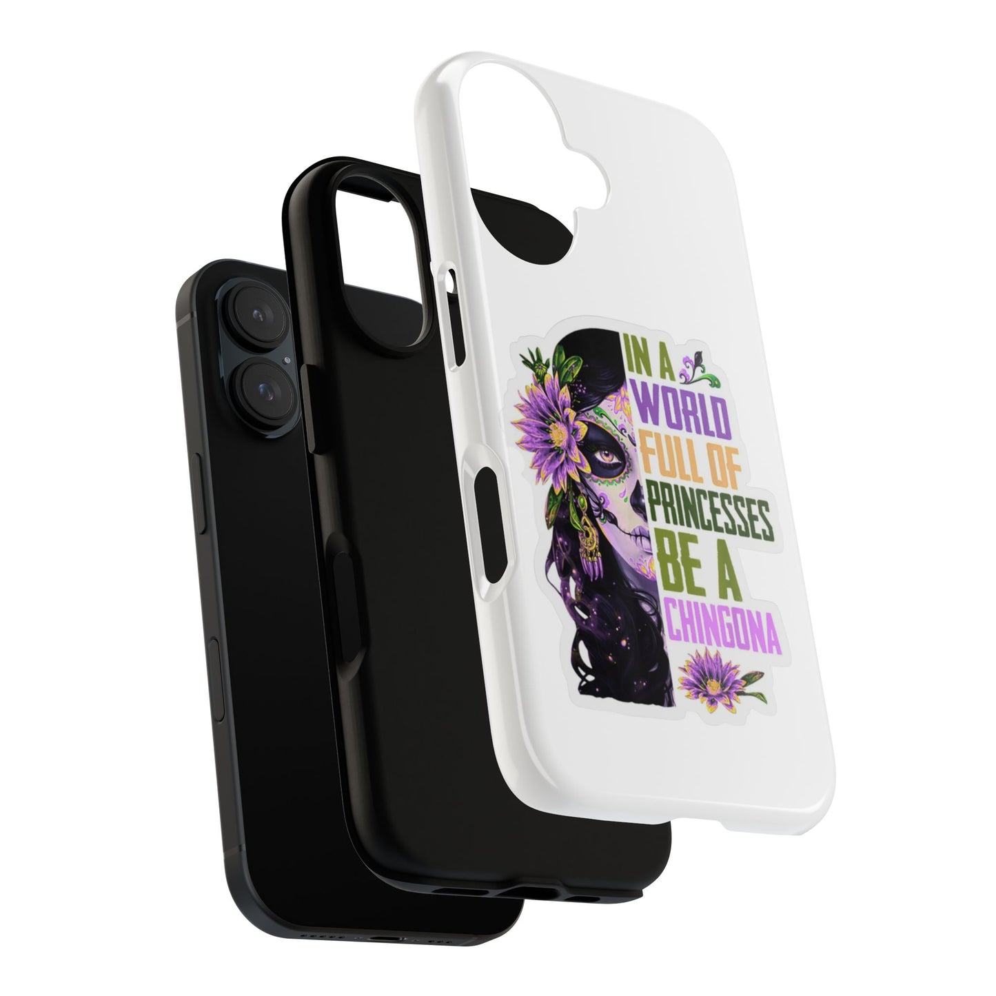 Day of the Dead Skull with Flowers phone case | In a world full of princesses be a chingona