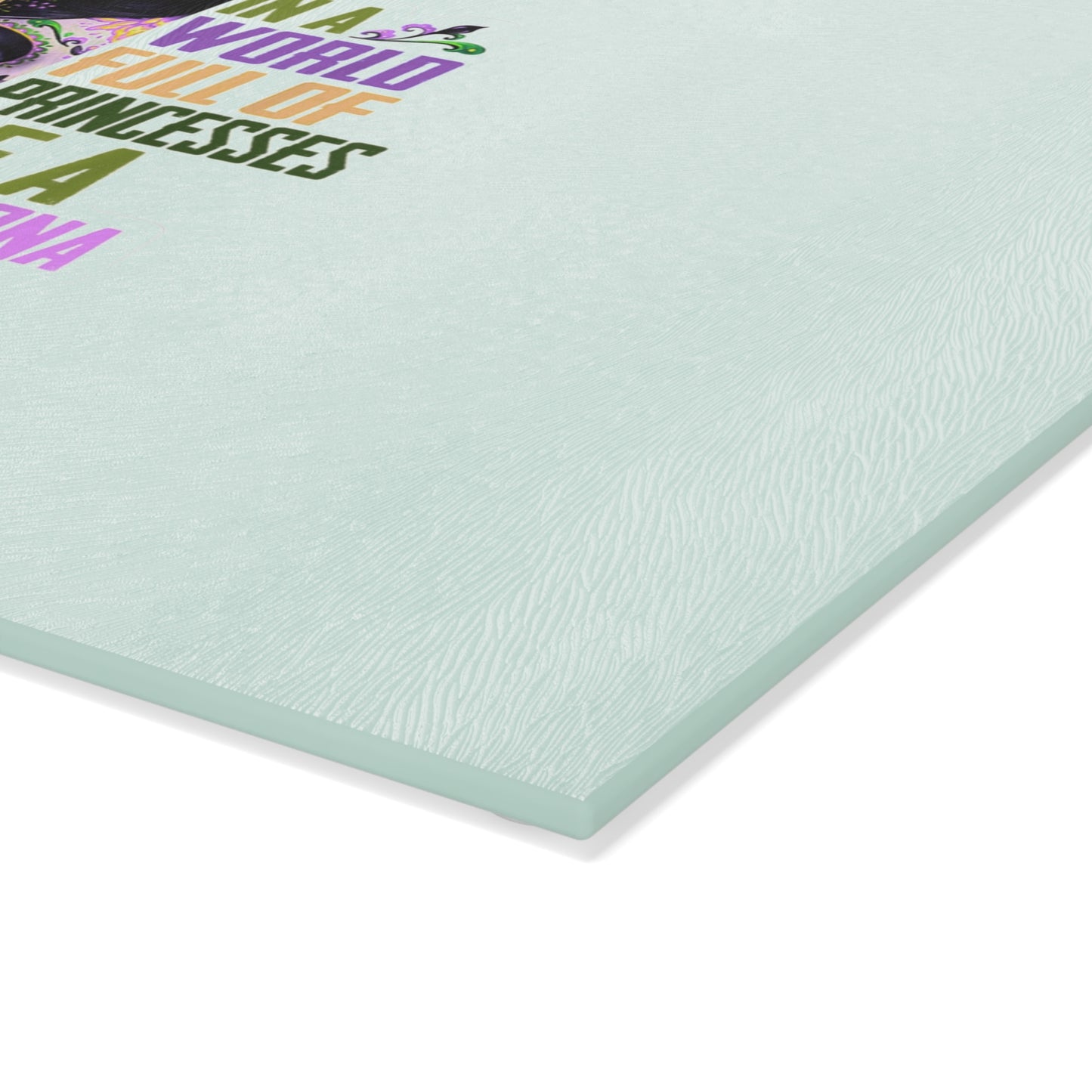 Glass Cutting Board — “In a World Full of Princesses, Be a Chingona” Day of the Dead Floral