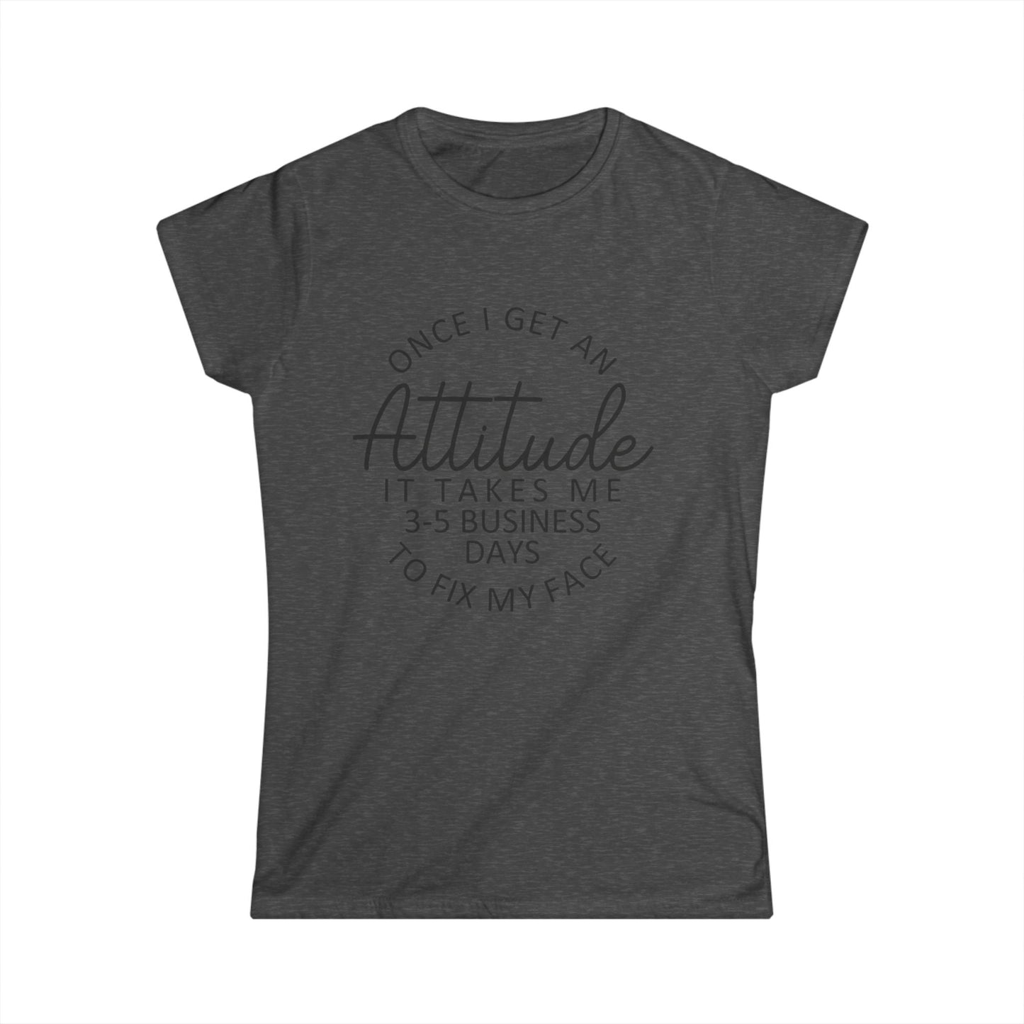 Funny Women's Softstyle Tee - Cute Graphic T-Shirt, Humorous Top, Comfy Shirt, Hilarious Tee, Lightweight Tee for Her